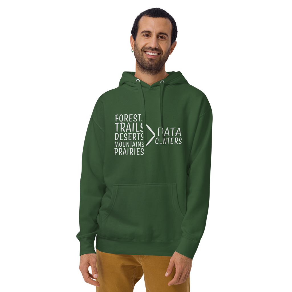 Nature Over Data Centers Unisex Hoodie